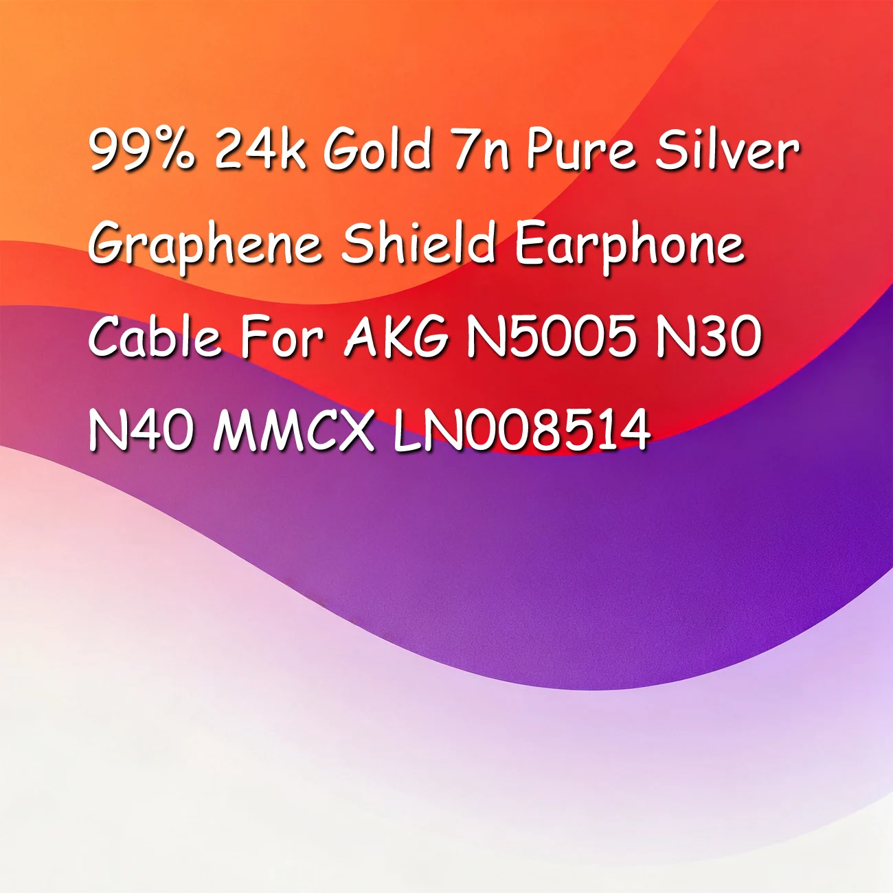 99% 24-каратное золото 7n, чистое серебро, графеновый экран, кабель для наушников для AKG N5005 N30 N40 MMCX LN008514 99% 24-каратное золото 7n, чистое серебро, графеновый экран, кабель для наушников для AKG N5005 N30 N40 MMCX LN008514