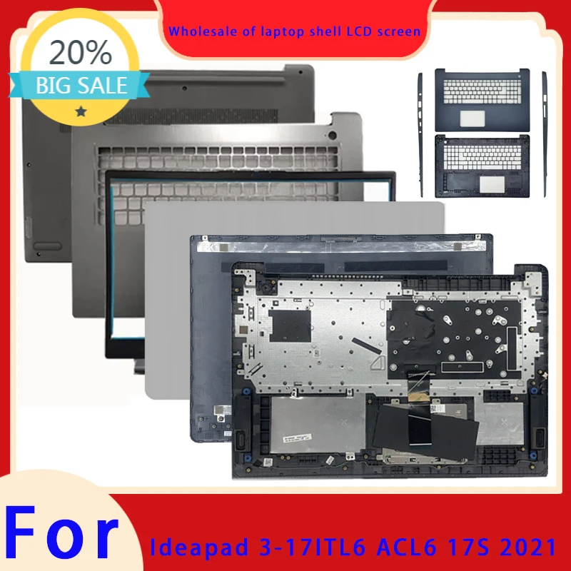 Suitable for Ideapad 3-17ITL6 17S-ACL6 2021 series laptops LCD screen top cover screen frame palm support bottom shell keyboard
