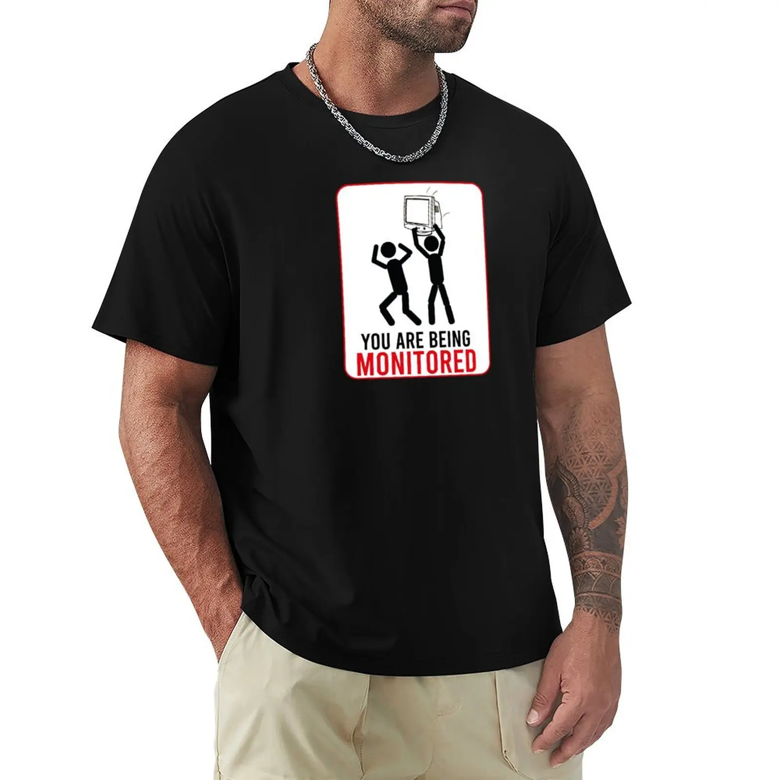 You Are Being Monitored T-Shirt Casual Streetwear Short Sleeve Tee