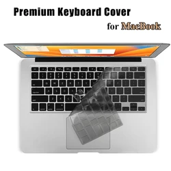 Premium Keyboard Cover For MacBook Air 13 A1369 A1466 Older Version Pro 13 15 inch A1425 A1502 A1278 A1398 Protector Skin