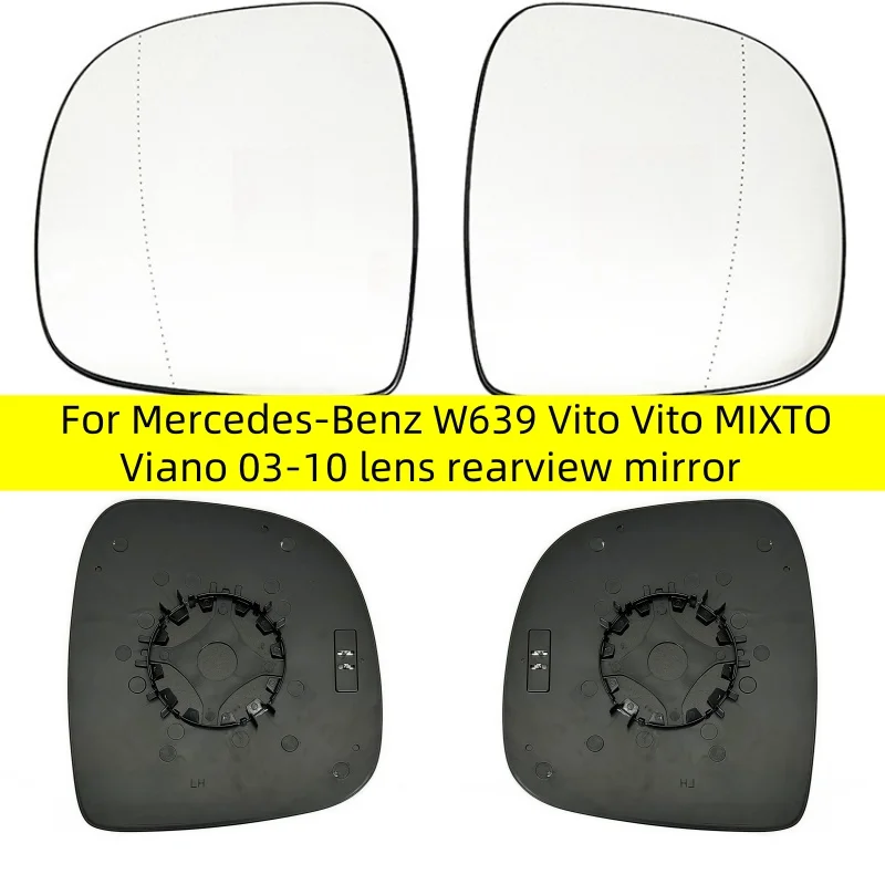 For Mercedes-Benz W639 Vito MIXTO Viano 03-10 Lens Rearview Mirror Car Left/Right Side Heated Mirror Glass Suitable