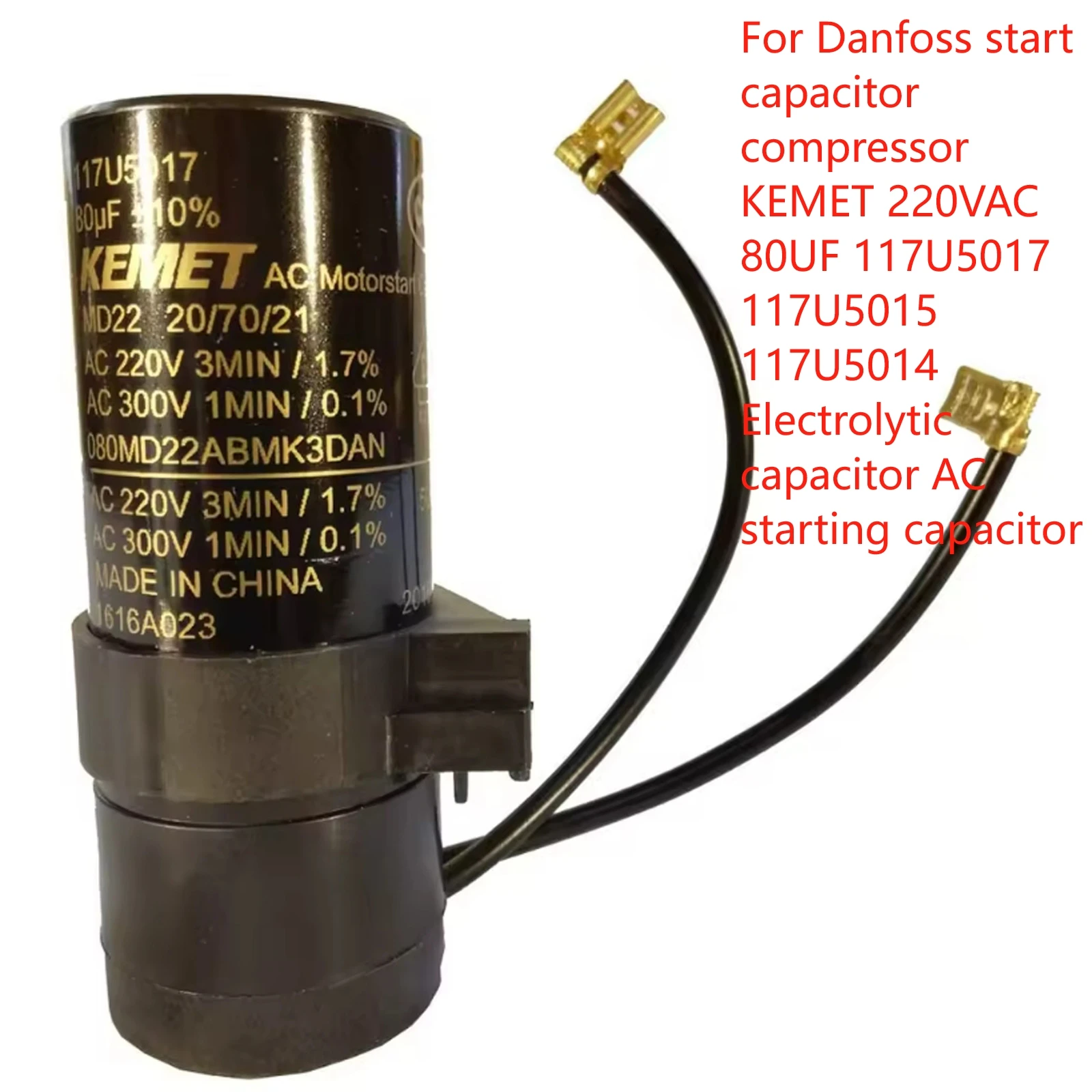 

Новый пусковой конденсатор Danfoss KEMET 220VAC 80UF 117U5017 117U5015 117U5014, электролитический пусковой конденсатор переменного тока