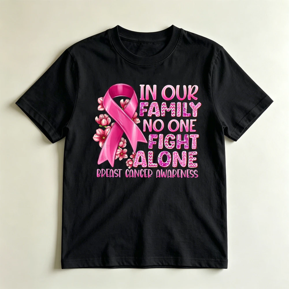 Family No One Fight Alone Pink Glitter Text T Shirt Women Breast Cancer Awareness Month Gift Streetwear Clothes