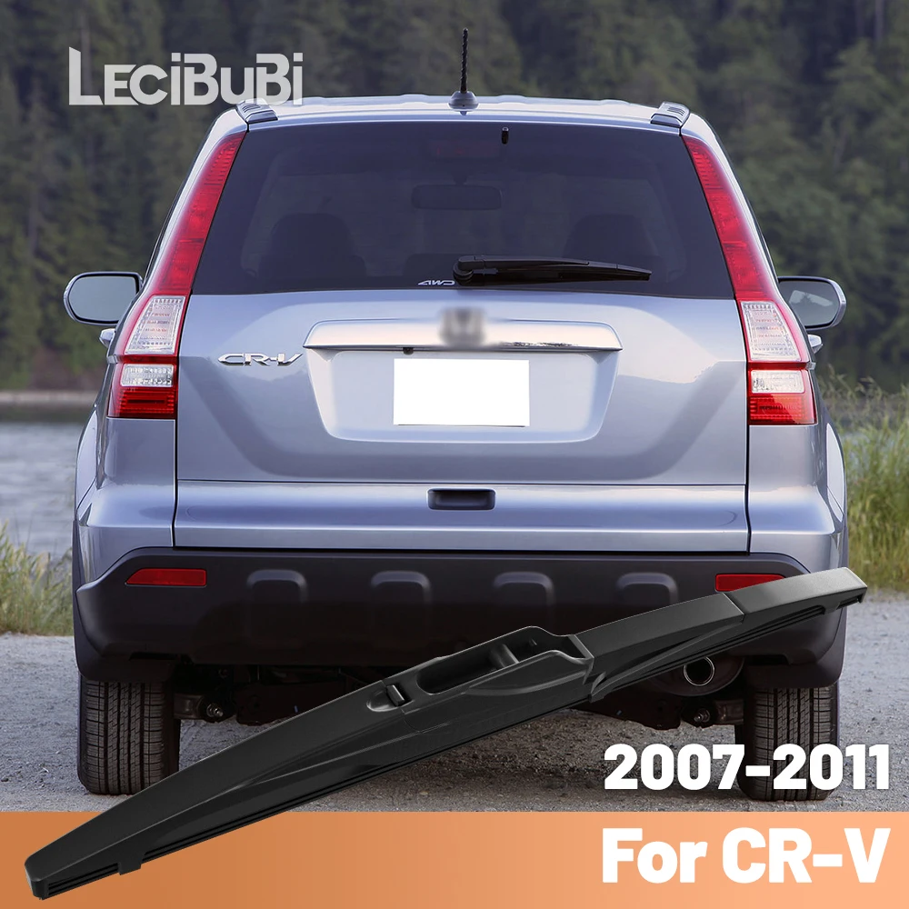 

Для Honda CR-V CRV 2007-2011 2008 2009 2010, заднее лобовое стекло, щетка стеклоочистителя, аксессуары для заднего дворника