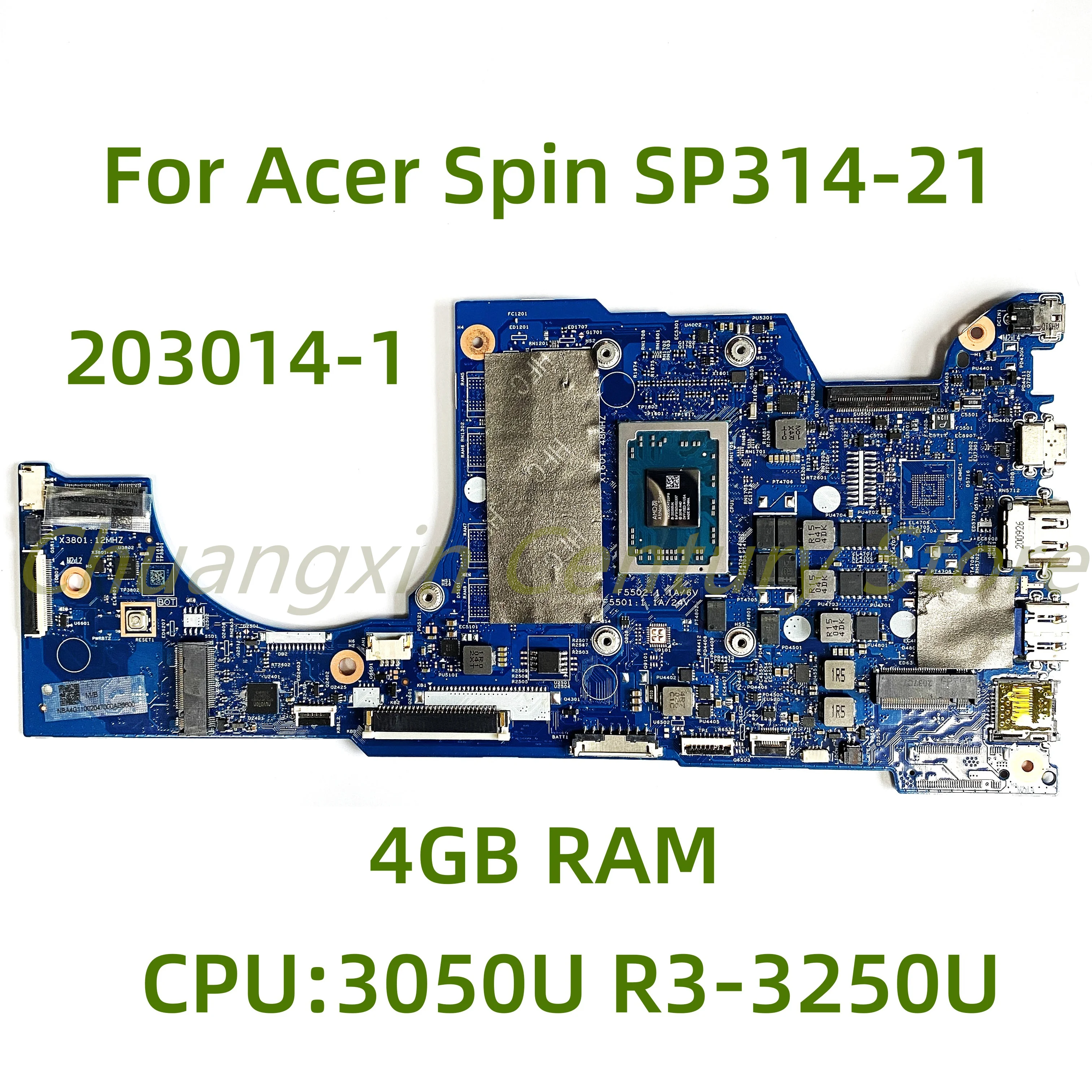 

203014-1/203014-1M Suitable for Acer Spin SP314-21 laptop motherboard C with 3050U R3-3250U CPU 4GB RAM 100% Tested Full Work