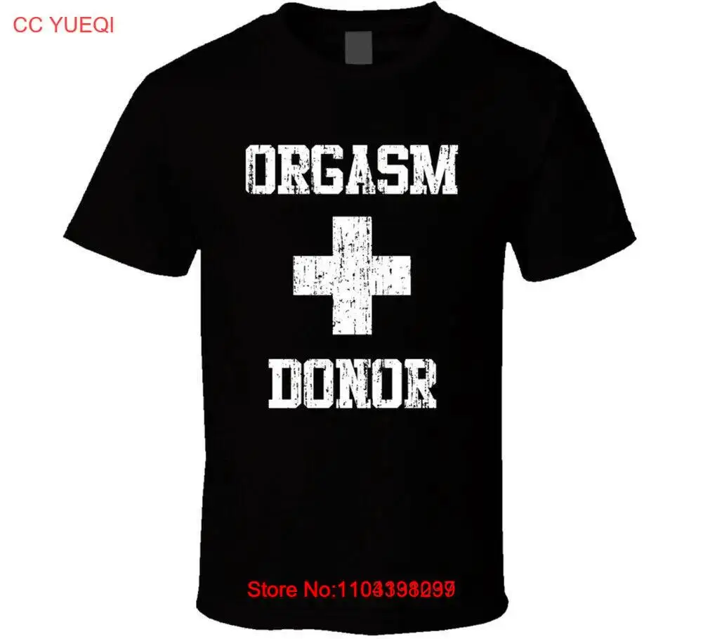 Orgasm Donor Funny Humor Distressed T Shirt