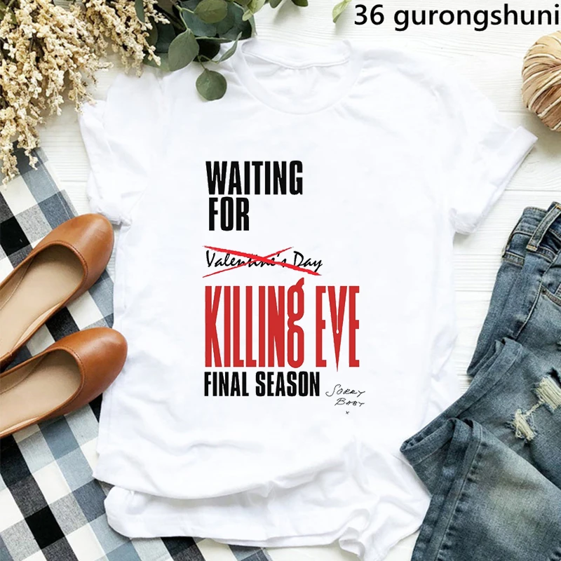 

novelty design Killing Eve Print T Shirt Women'S Clothing Summer Fashion Tshirt Femme Harajuku Shirt Short Sleeve T-Shirt Female