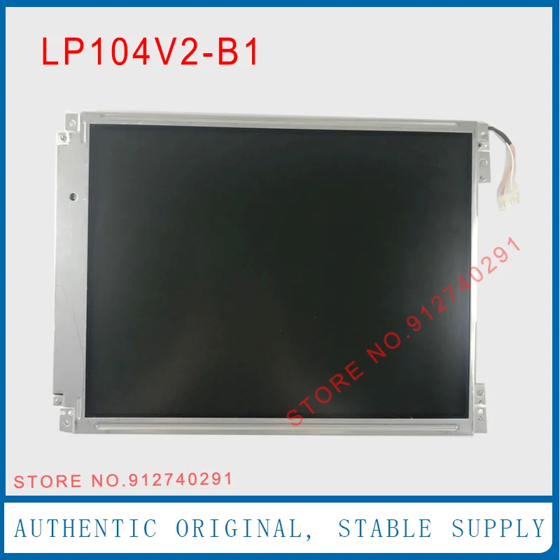 LP104V2-B1 For Original 10.4 Inch LP104V2(B1)  LP104V2  LP104V2-(B1)） LP104V2-W LCD Display Screen Panel 100% Test 640×480
