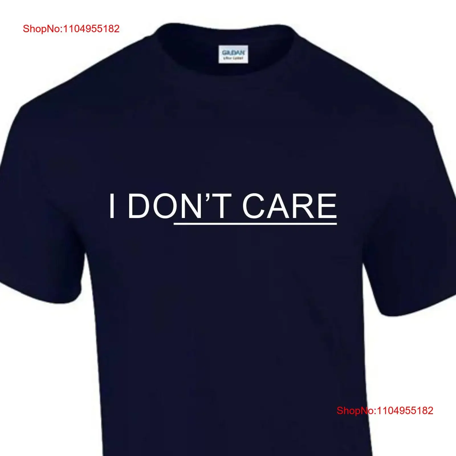 

I Don't Care Birthday Idea Funny Rude Men s Lady's T Shirt T0279 vintage Washed Top For Everyday Wear graphic Versatile