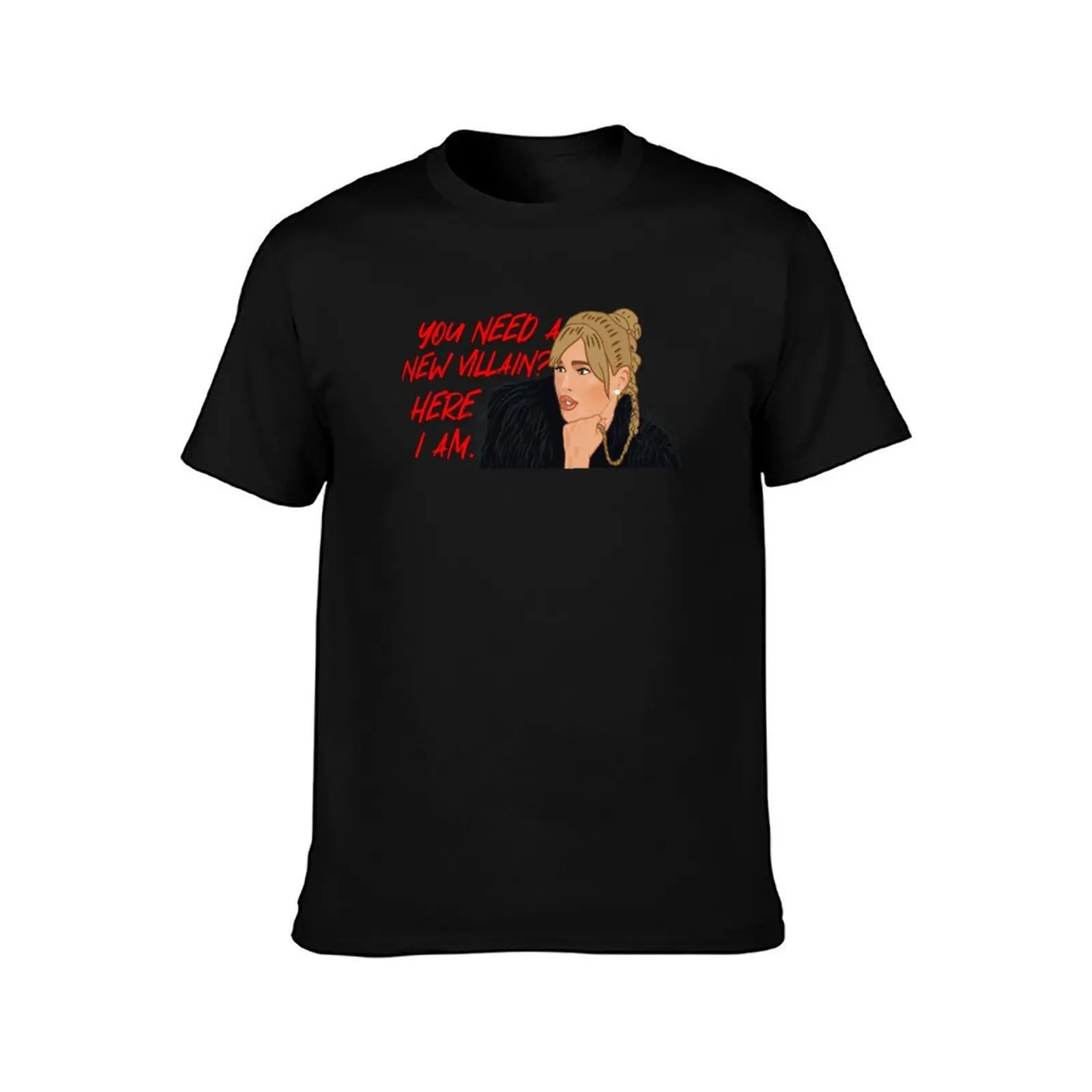 Diana Jenkins The Real Housewives of Beverly Hills You Need A New Villain Here I Am T-Shirt
