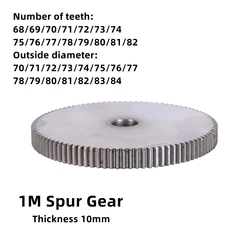 1pcs 1-Mode Spur Gear Teeth Number 68-82 Teeth Outer Diameter 70mm-84mm Thickness 10mm Carbon Steel Material Motor Gear