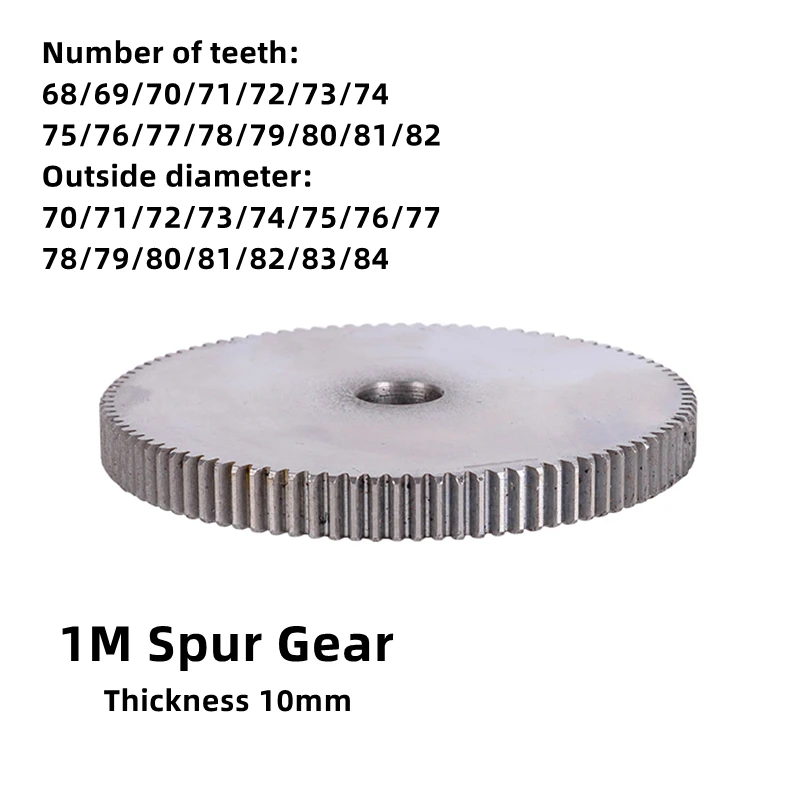 1pcs 1-Mode Spur Gear Teeth Number 68-82 Teeth Outer Diameter 70mm-84mm Thickness 10mm Carbon Steel Material Motor Gear