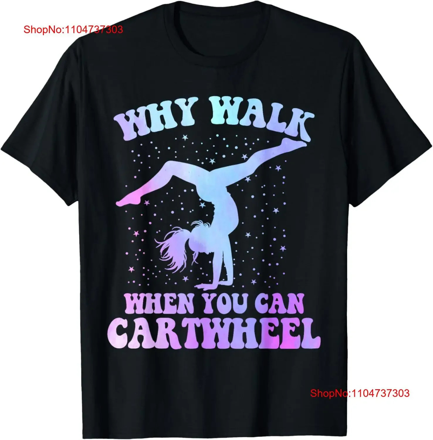 Why Walk When You Can Cartwheel Gymnast Girl T Shirt  vintage Washed Comfortable Versatile Stylish Breathable Slightly