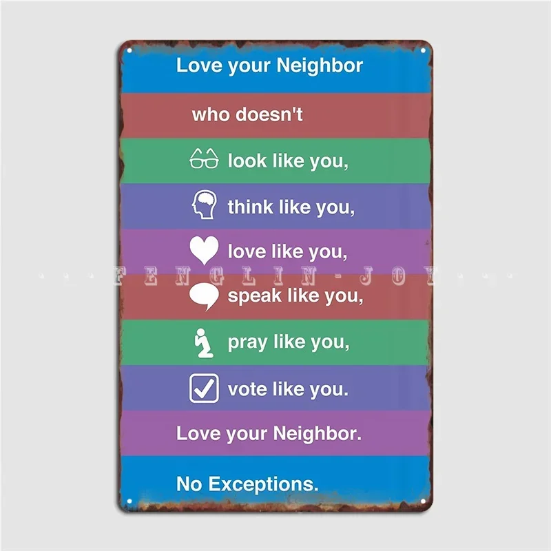 Love Your Neighbor Metal Plaque Poster Club Club Bar Custom Plaques Tin Sign Posters