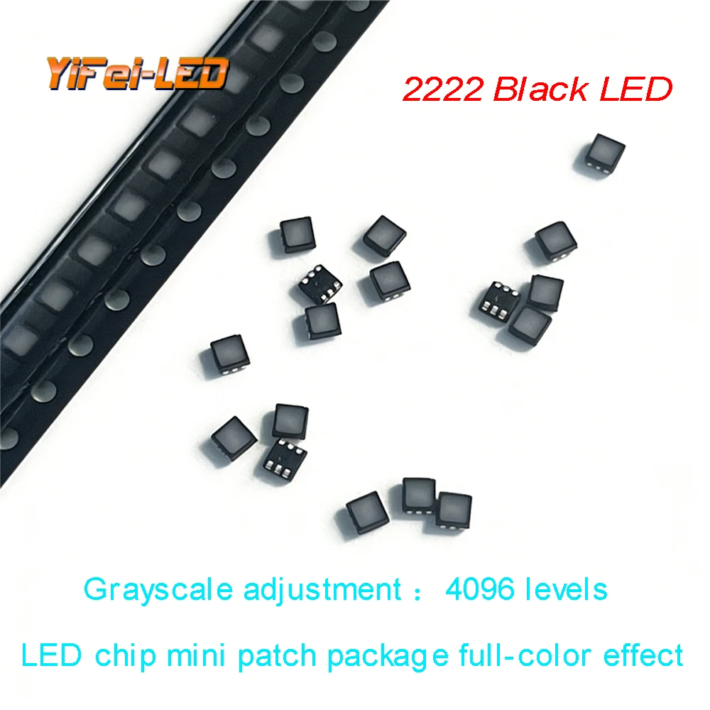 

Светодиодные элементы SMD2222 с черной поверхностью и полноцветной подсветкой используются для LED-экранов с высокой шкалой серого цвета, прозрачных экранов и гибких дисплеев.