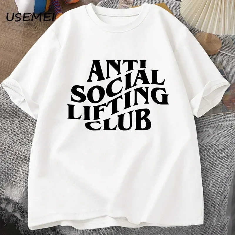 Anti Social Lifting Club T Shirts Oversized Short Sleeve Funny T-shirt Man Round Neck Woman Clothes Funny Letter Print Tees