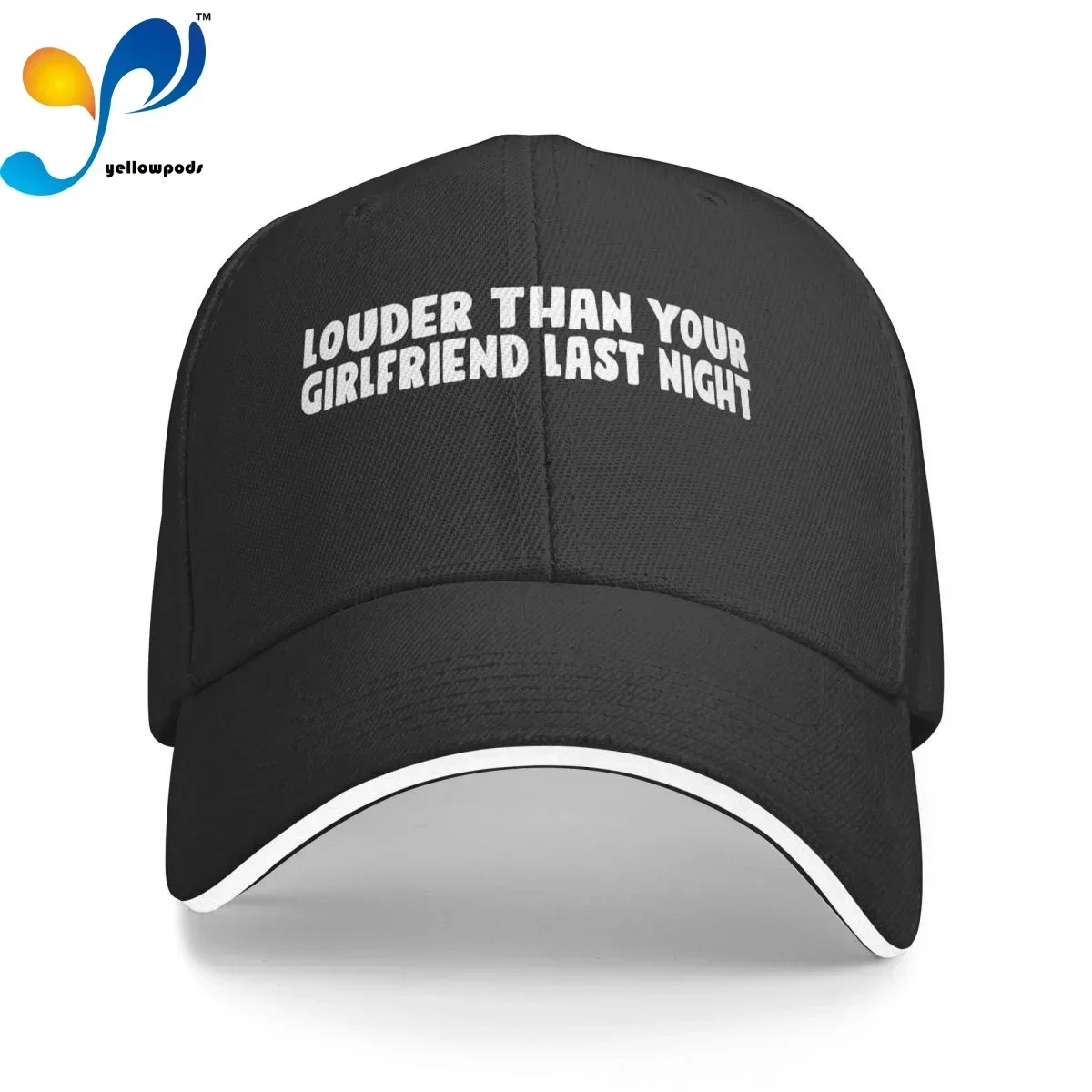 LOUDER THAN YOUR GIRLFRIEND LAST NIGHT Trucker Cap Snapback Hat for Men Baseball Mens Hats Caps for Logo