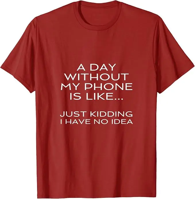 Ein Tag ohne mein Handy ist wie ein Internet-Suchtkrankheits-Smartphone-T-Shirt Y2k Fiddling with The Phone Lover Life Style Spruch T-Shirt Geschenk – Detail 10