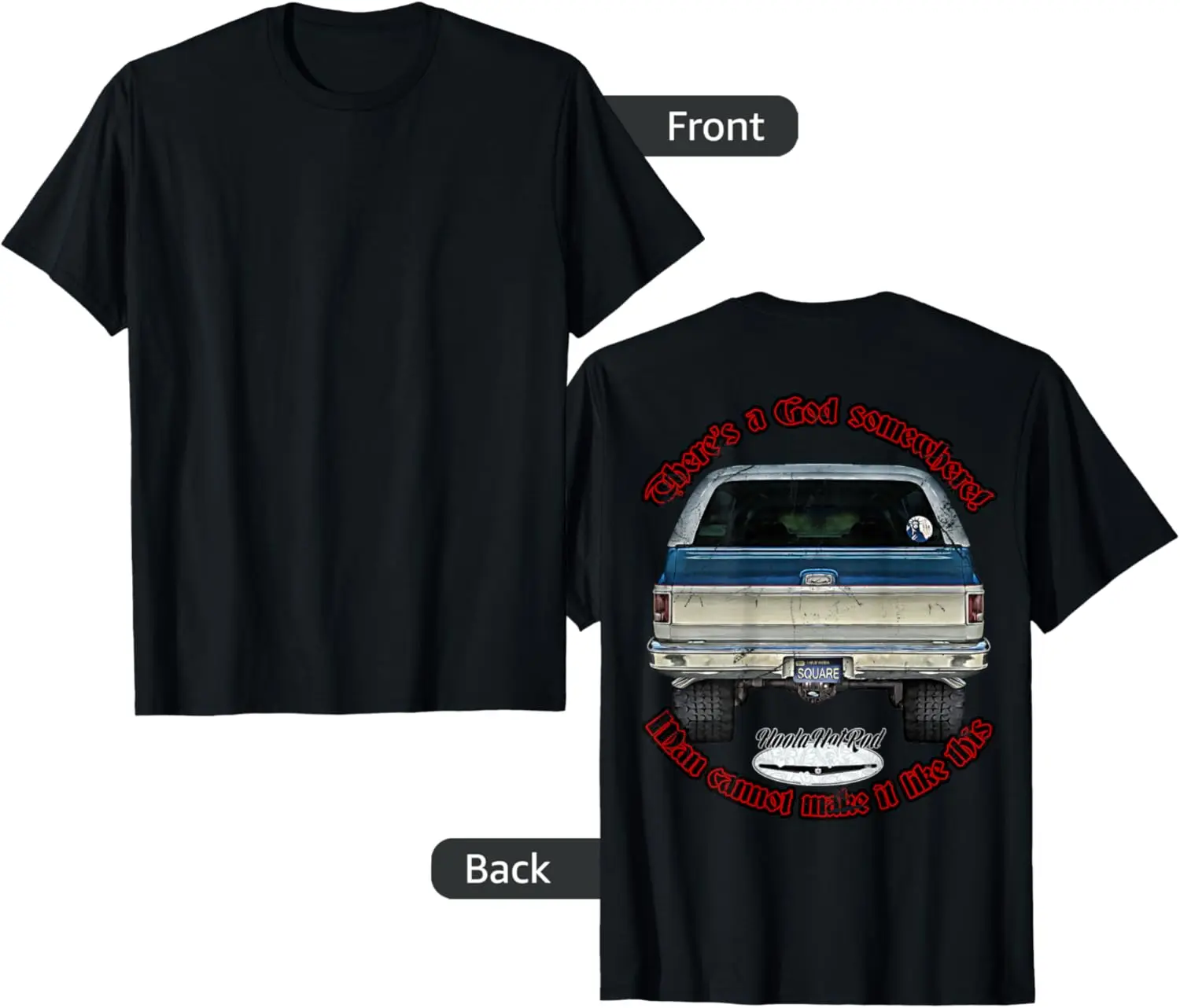 

God,K5,C10,Jimmy,Squarebody Truck,Dually,Blazer,Silverado,US T-Shirt