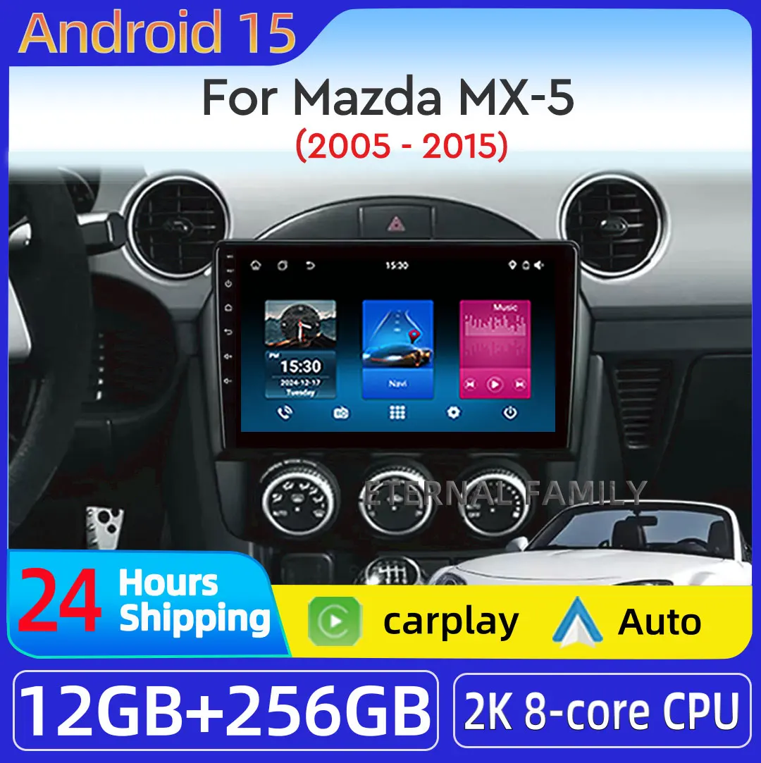 

Android 15 car radio For Mazda MX-5 MX5 MX 5 NC 2005 - 2015 car Multimedia GPS Video carplay Navigation Stereo Radio 5G DVD BT