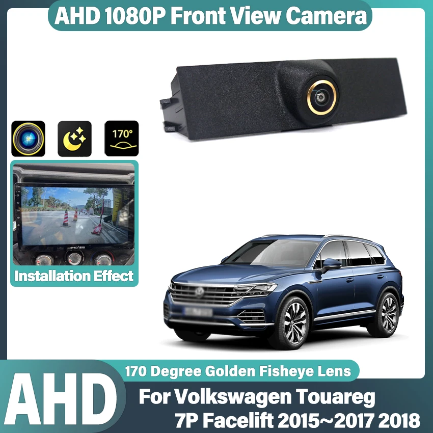 

HD 1920*1080P AHD 170 ° Камера переднего вида с логотипом для Volkswagen VW Touareg 7P Facelift 2015 2016 2017 2018