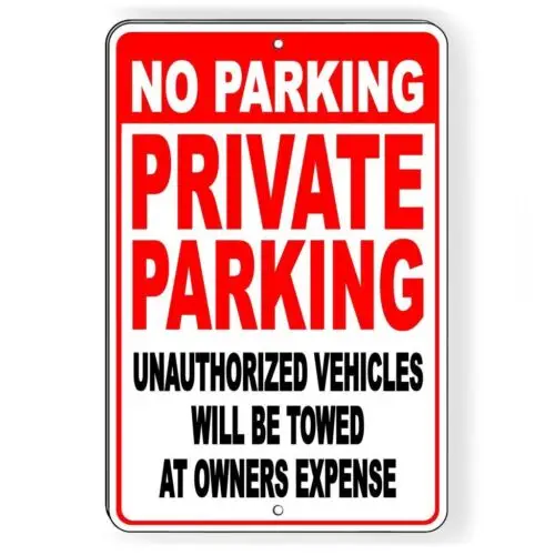 No Parking Private Parking Unauthorized Vehicles Will Be Towed