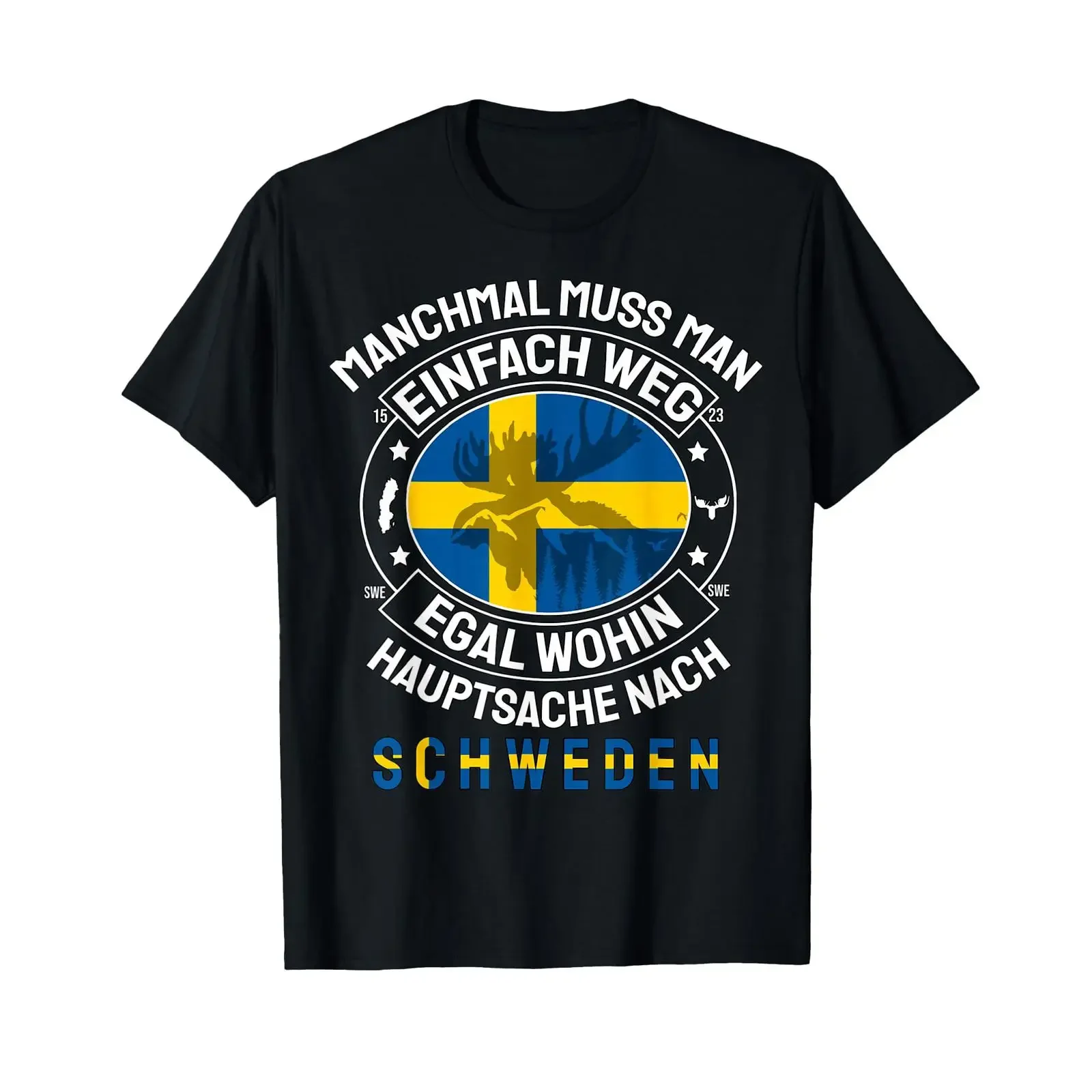 T Shirt with German Text quot Sometimes muss man einfach weg Hauptsache nach Sweden vintage Washed Unisex homme