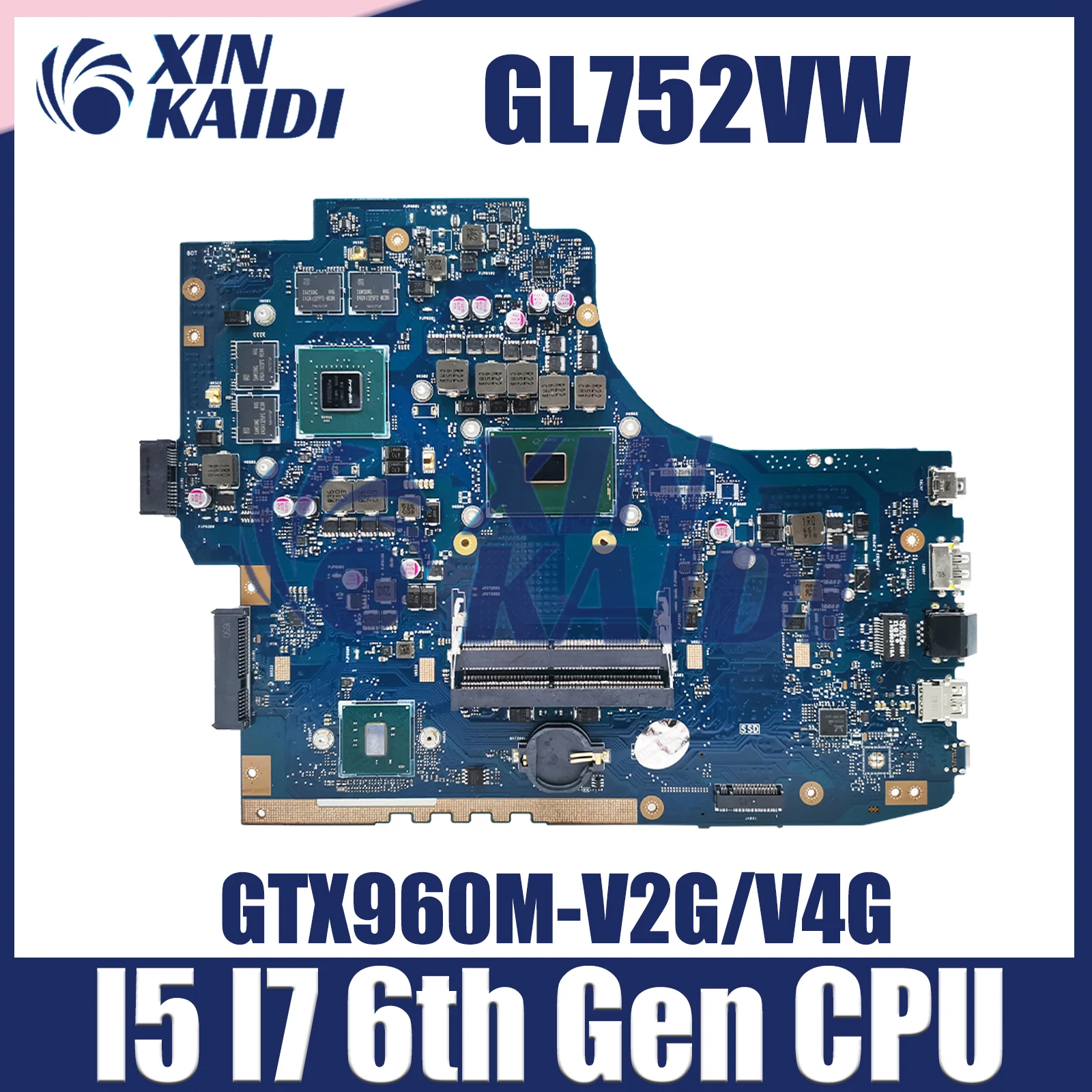 

GL752VW Laptop Motherboard For ASUS GL752VL GL752VWM GL752VLM ZX70V FX71PRO Notebook Mainboard I5 I7 6th Gen CPU GTX960M V2G 4G