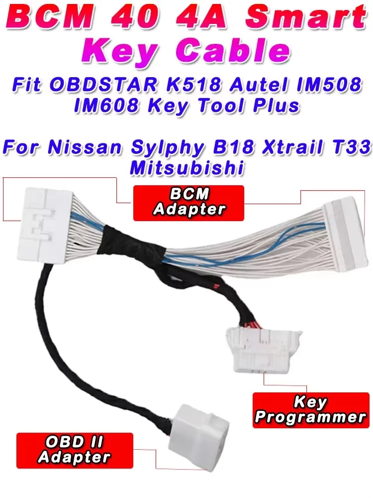 

BCM40 Cable for Nissan 4A Smart Key Free Pin Code Cable Key Program 40pin for OBDSTAR K518 Key Tool Plus Sylphy B18 Xtrail T33