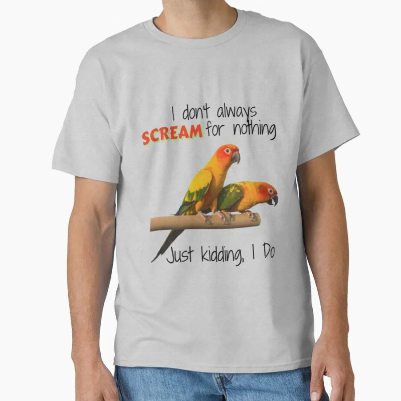 Sun Conure - أنا لا أصرخ دائمًا من أجل شيء؛ فقط يقتل، أفعله! تي شيرت كبير الحجم ملابس مطبوعة برسومات الببغاء المضحكة