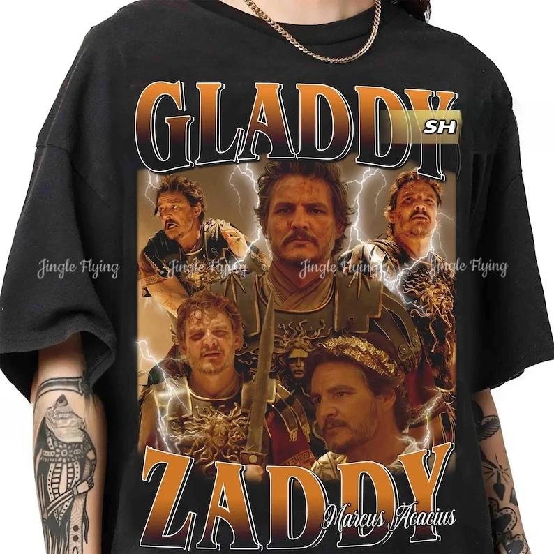 Gladdy Zaddy Pedro Pascal As Marcus Acacius Gladiator Ii Retro 90s Style Tshirt