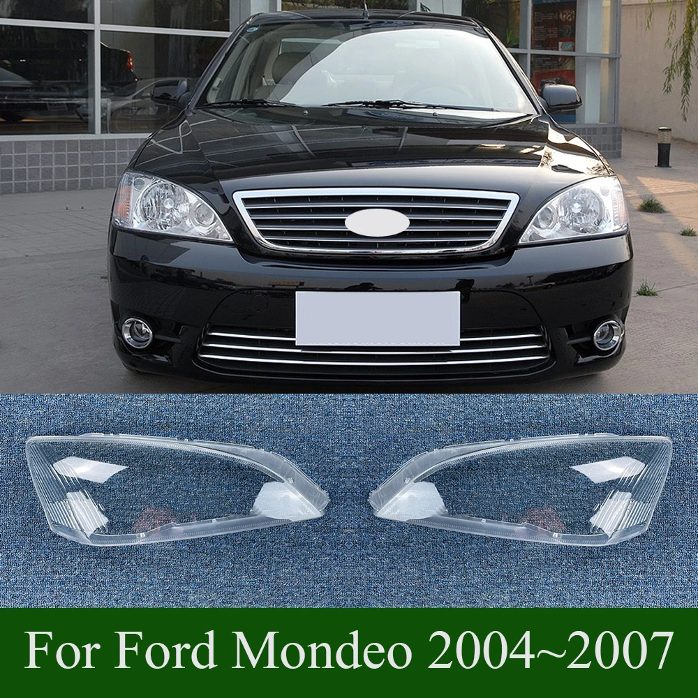 For Ford Mondeo 2004~2007 Auto Front Headlight Cover Lens Transparent Glass Headlamps Lampshade Lamp Shell Masks