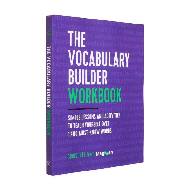The Vocabulary Builder Workbook Simple Lessons And Activities To Teach Yourself Over 1400 MustKnow Words 9781939754813