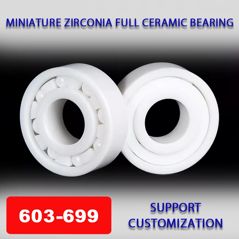 

1pcs Miniature Zirconia Full Ceramic Bearing ZrO2 Miniature Bearing 603 604-609 623 624-629 683 684-689 693 694-699