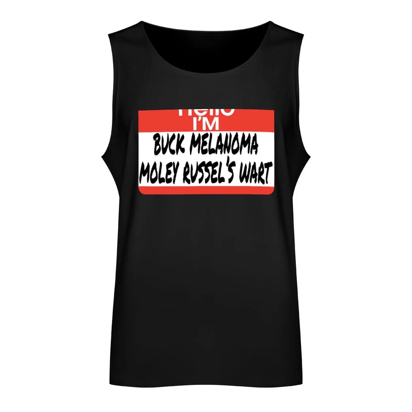 Uncle Buck Quote - Buck Melanoma Moley Russel's Wart Tank Top Men's sleeveless t-shirt Men's gym articles gym Men's t-shirts