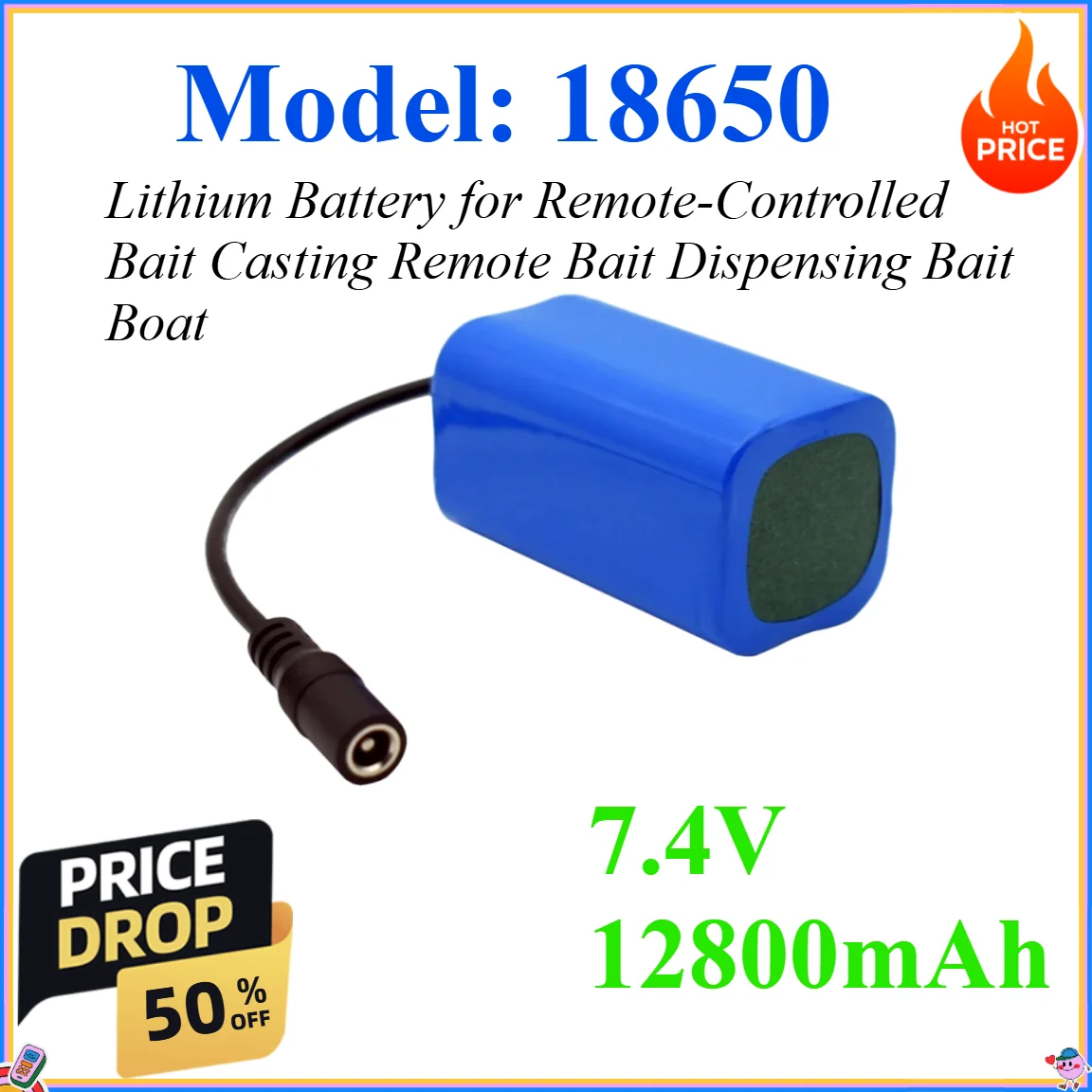 18650 7.4V 12800mAh Lithium Battery for Remote-Controlled Bait Casting Remote Bait Dispensing Bait Boat