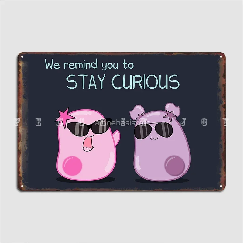 Stay Curious With The Amoeba Sisters Metal Plaque Poster Cinema Living Room Wall Custom Plaques Tin Sign Poster