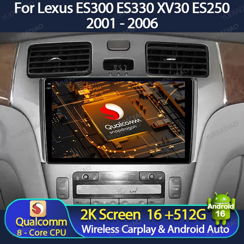 Android 16 Car Radio For Lexus ES300 ES330 XV30 ES250 2001 - 2006 Multimedia Stereo Video Player Carplay Auto GPS NAVI 4G WIFI