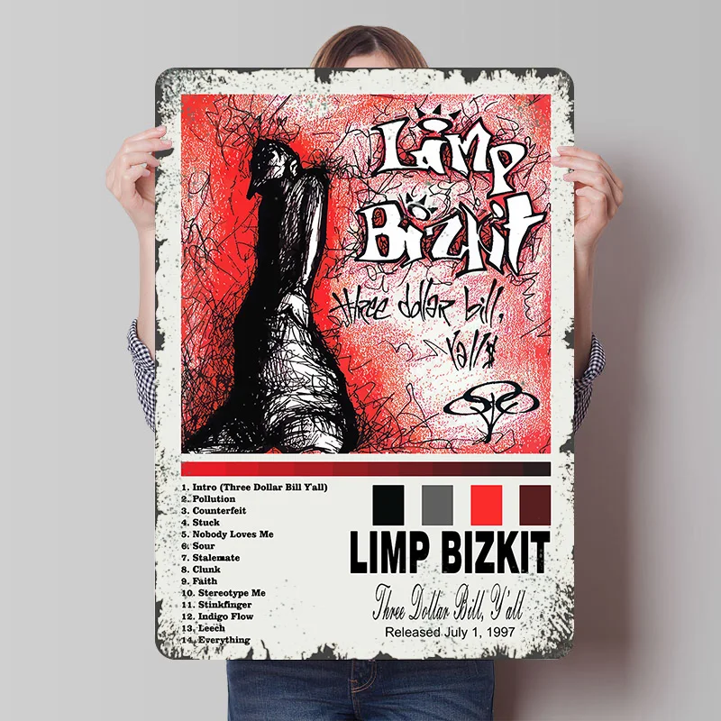 Limp Bizkit - Three Dollar Bill Tinplate Poster Customized Wall Art Vintage Retro Metal Signs for Wand Deko Room Ornaments Decor