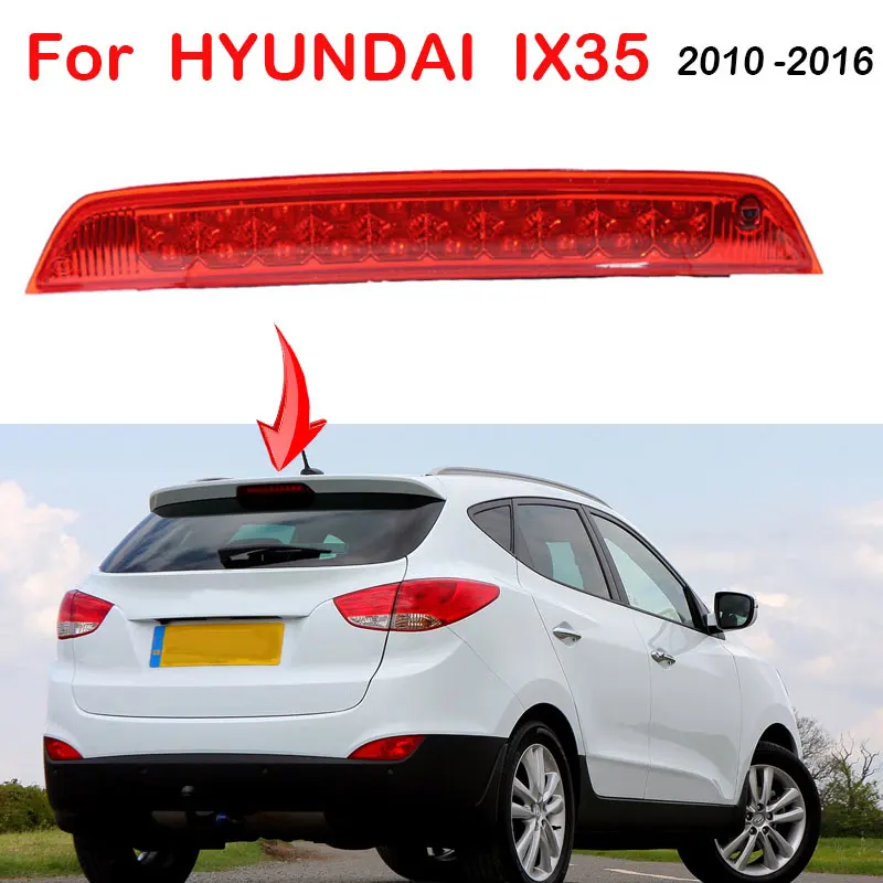For Hyundai ix35 2010-2016 Third Brake Lights Bar Rear Parking Signal Lamp Truck High Mount Stop Warning Light Car Accessories