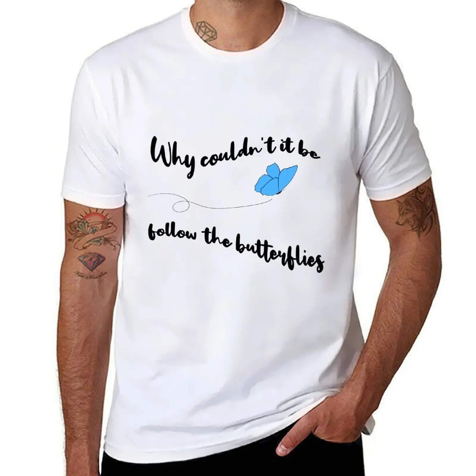 

Follow the Butterflies T-Shirt man t shirt heavy cotton mens graphic t shirts T-Shirt