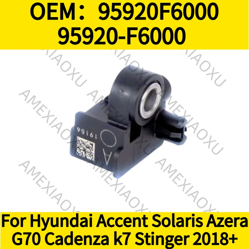 

1PC OEM：95920F6000 95920-F6000 For Hyundai Accent Solaris Azera G70 Cadenza k7 Stinger 2018+ SENSOR ASSY-SIDE IMPACT AMEXIAOXU