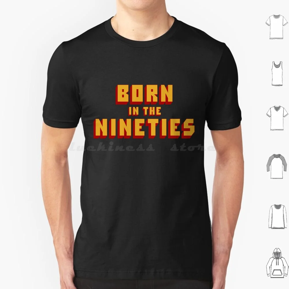 Born Int He Nineties T Shirt 6Xl Cotton Cool Tee Pulp Fiction Tarantino Quentin Tarantino Typography Born Made In The 90S 90S