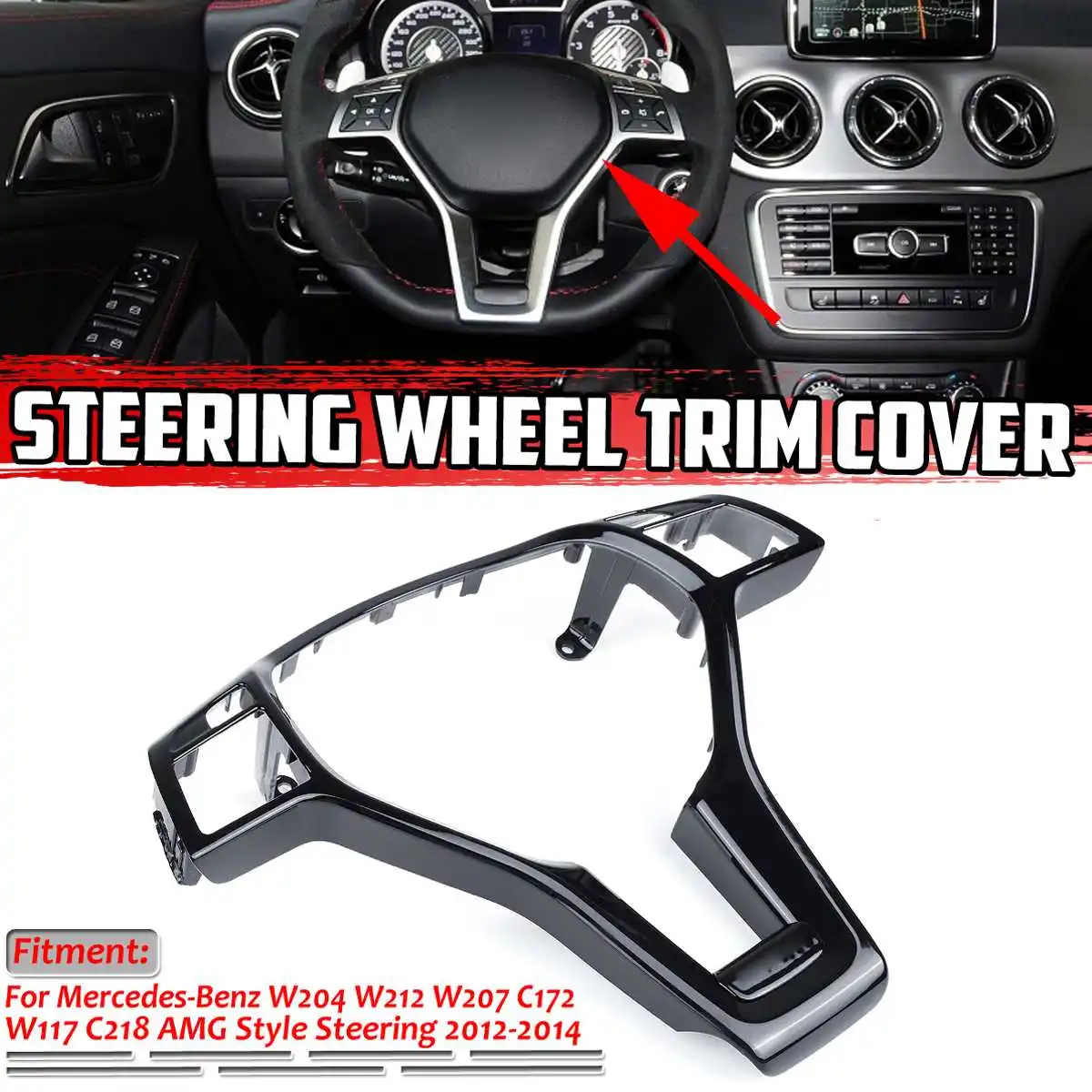 

W204 Car Steering Wheel Frame Trim Cover For Mercedes For Benz C E CLA CLASS W204 W212 W117 C172 C218 2012-2014 For AMG Style