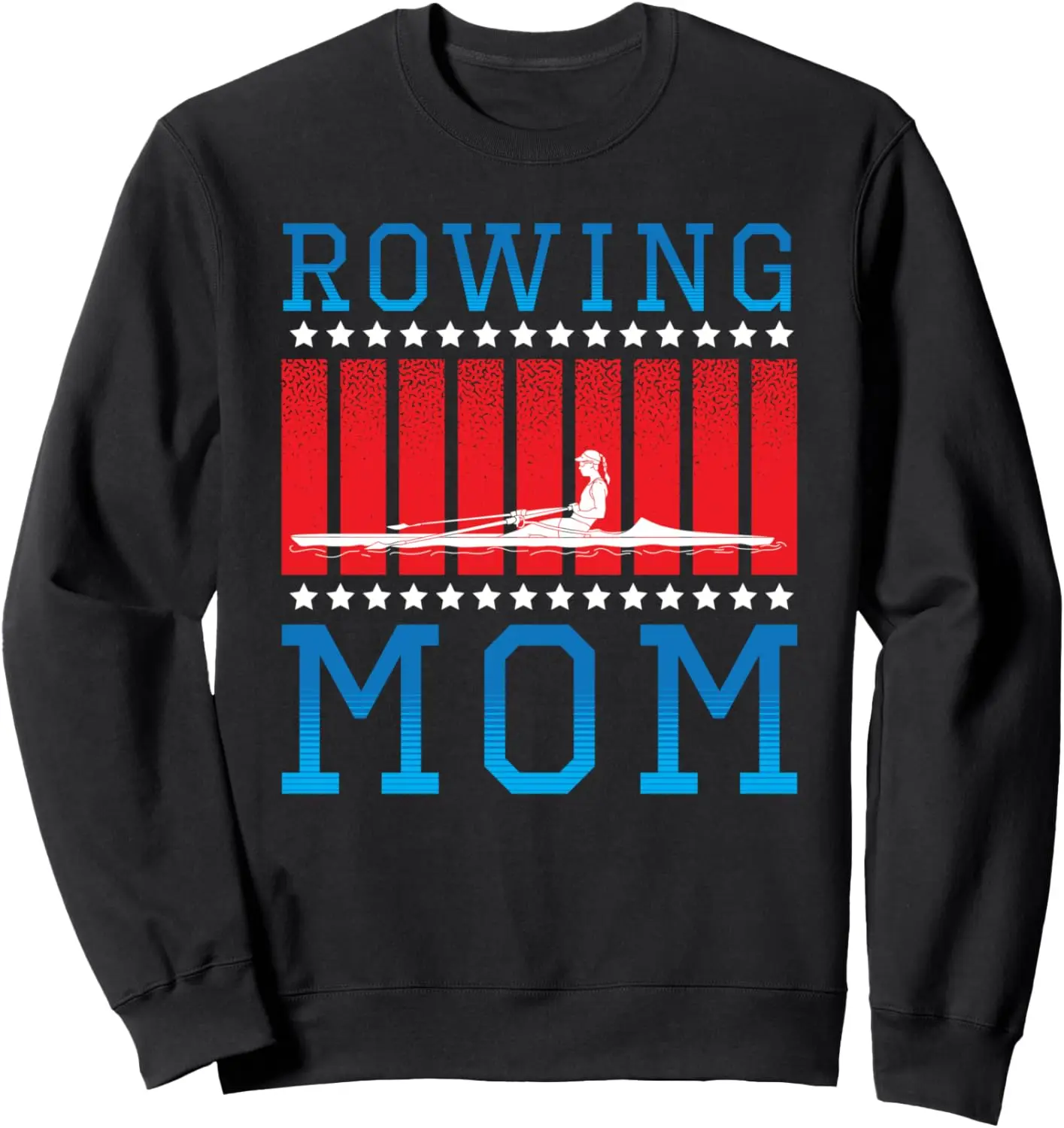 Rowing Mom - Funny Women Patriotic Coxswain USA Rowing Sweatshirt