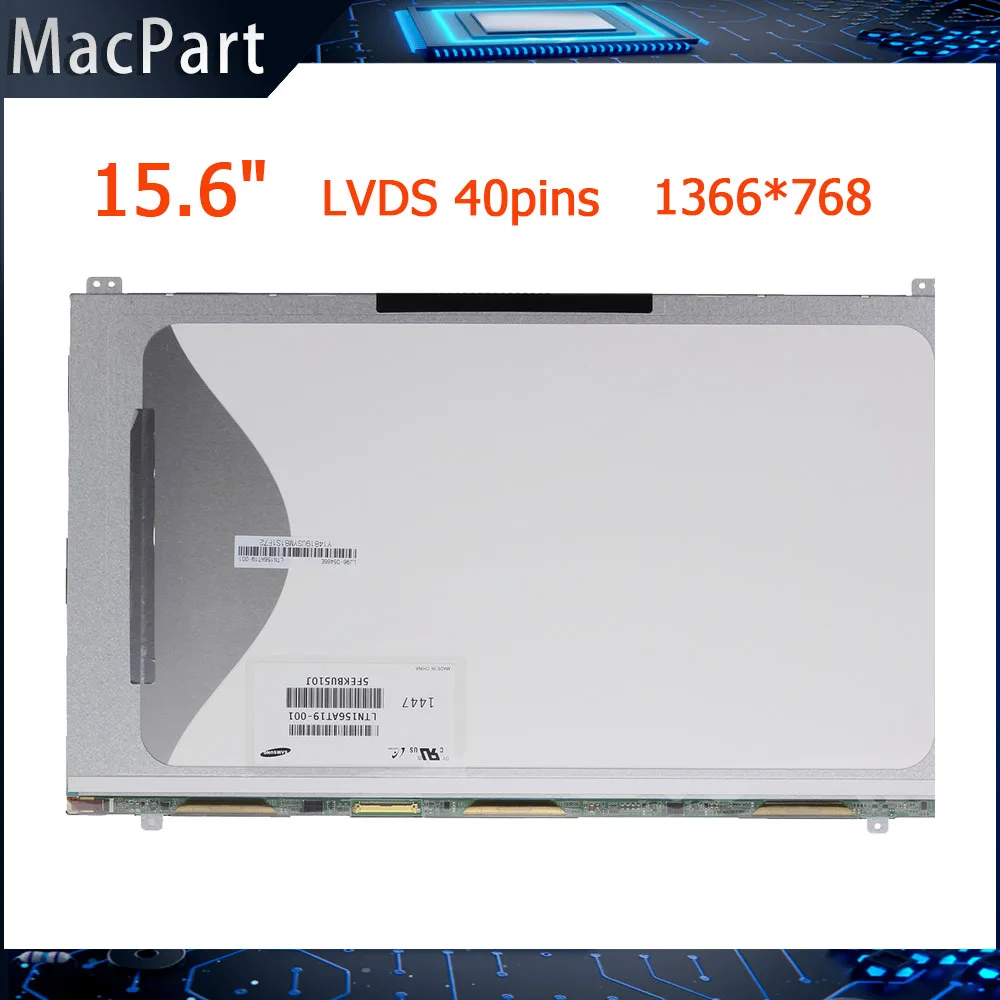 

15.6 LCD Screen LTN156AT19 F01 001 501 801 LTN156AT18 N156BGE-L51 L52 L62 For Samsung NP300v5a NP550P5C NP300E5A LVDS 40pins