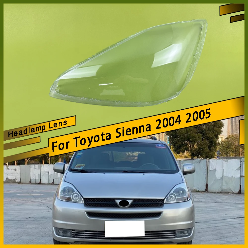 

For Toyota Sienna 2004 2005 Car Front Headlight Lens Cover Transparent Headlights Cover Lampshade Car Accessories Replacement
