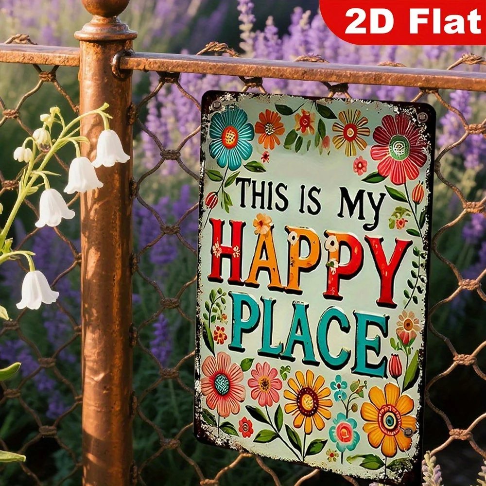 1pc 2D FLAT Vintage 'THIS IS MY HAPPY PLACE' Metal Tin Sign, Colorful Energetic Floral 8×12Inches Outdoor Indoor Wall Art