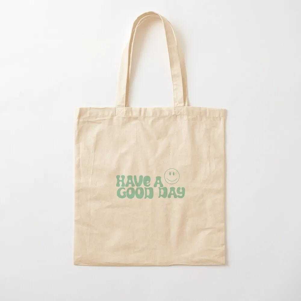 

Have a Good Day Tote Bag eco bag folding Gift bag bags for women shopping trolley Canvas Tote