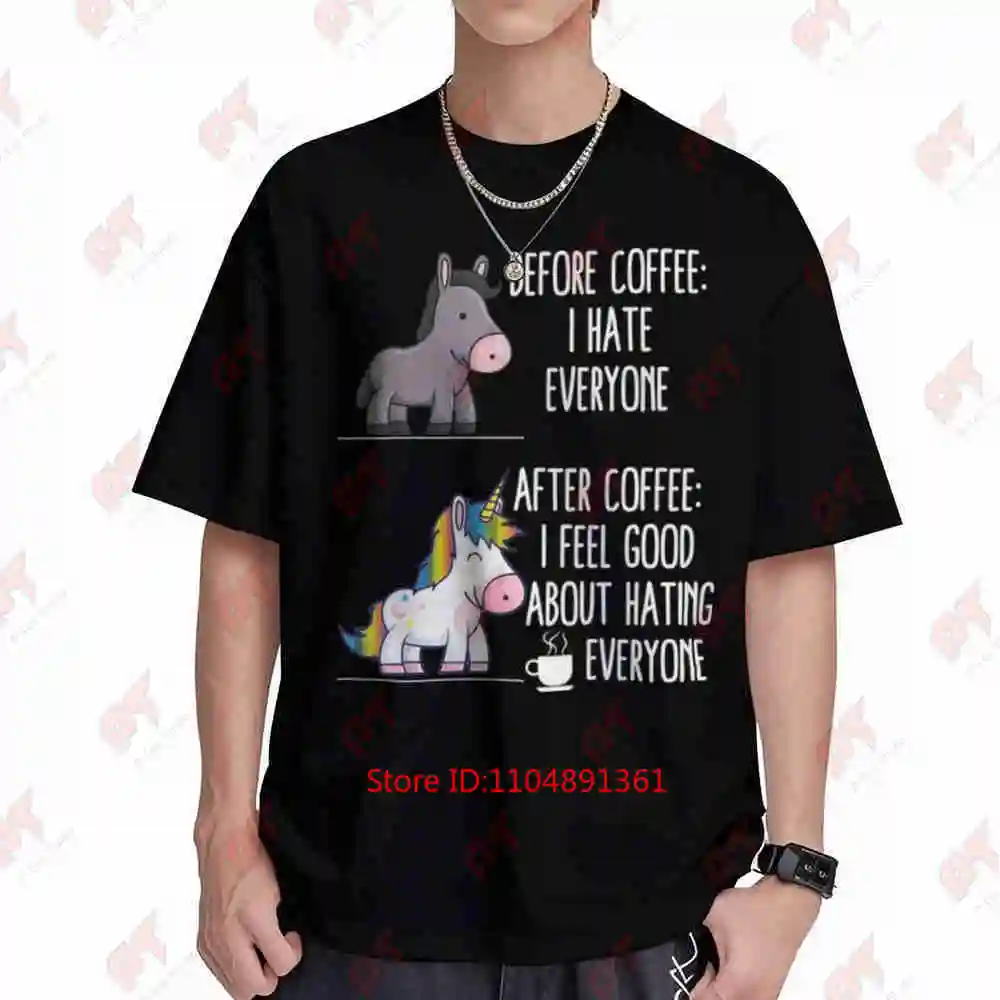 Before Coffee I Hate Everyone Unicorn Short Sleeve Tee 100% Cotton T-Shirt